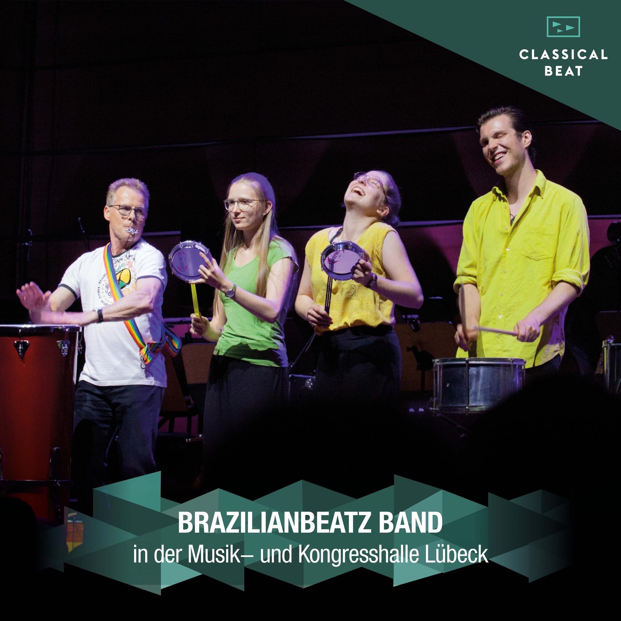 BrazilianBeatz mit "Funky-Samba" in der Musik- und Kongresshalle Lübeck am 21. Juli 2022 (© Classical Beat)